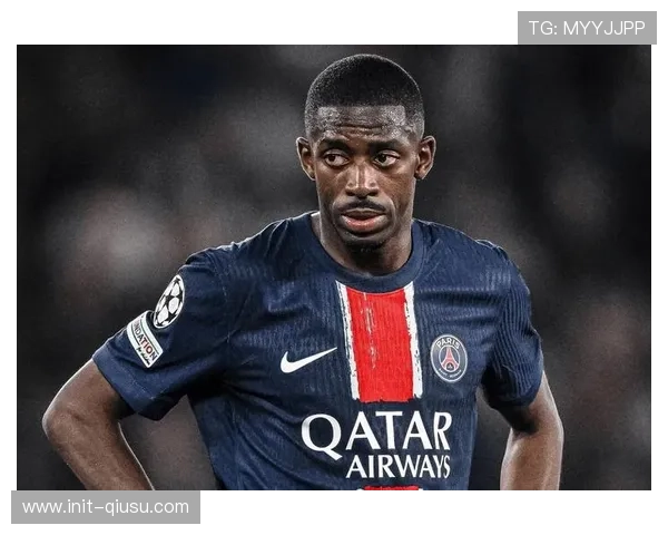 登贝莱因病缺席欧冠关键战，巴黎锋线再受打击